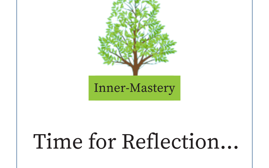 Time for Reflection…