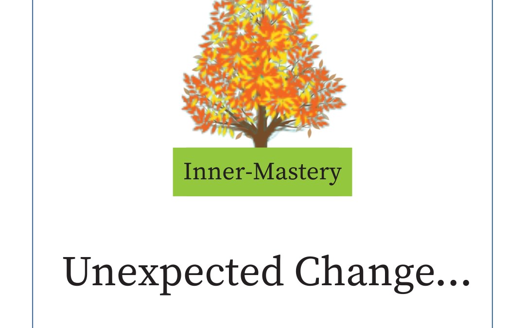 Unexpected Change…