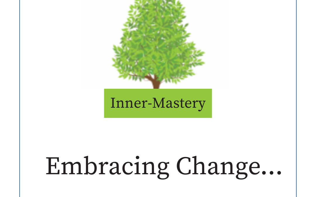 Embracing Change…