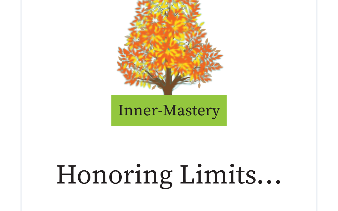 Honoring Limits…